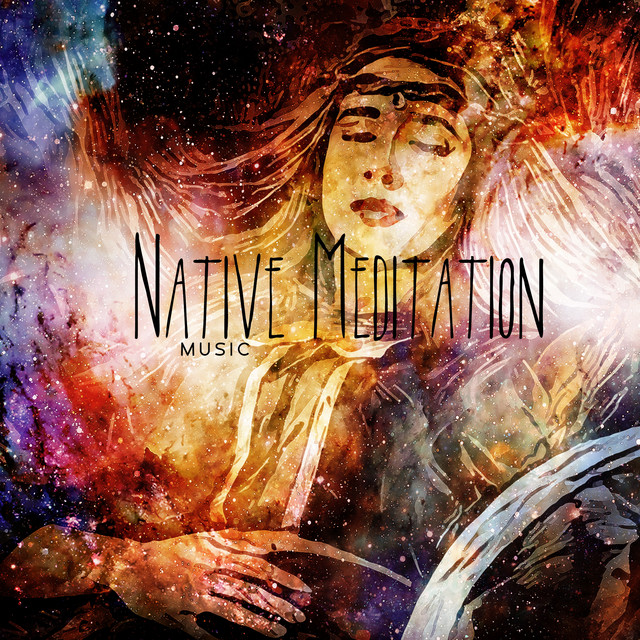 Native Meditation Music: Native American Instruments for Powerful Meditation and Spiritual Prayers cover art
