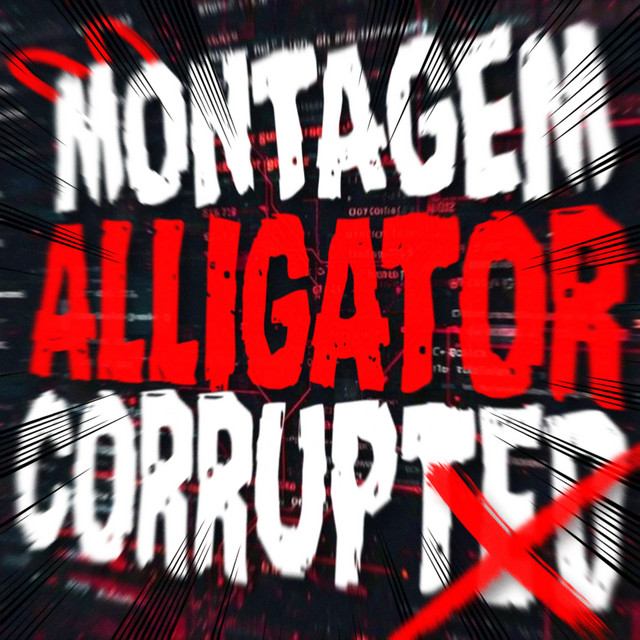 MONTAGEM ALLIGATOR CORRUPTED