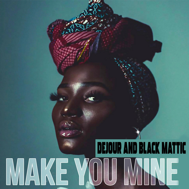 Make You Mine
