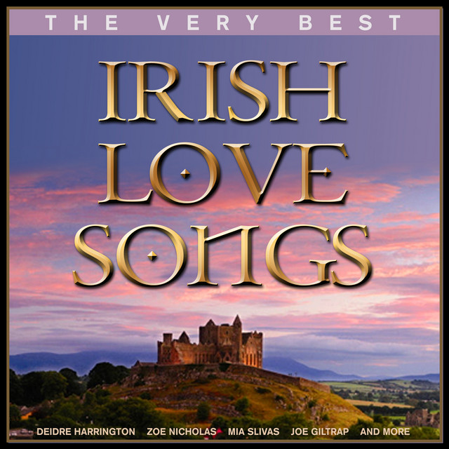The Very Best Of Irish Love Songs Compilation By Various Artists