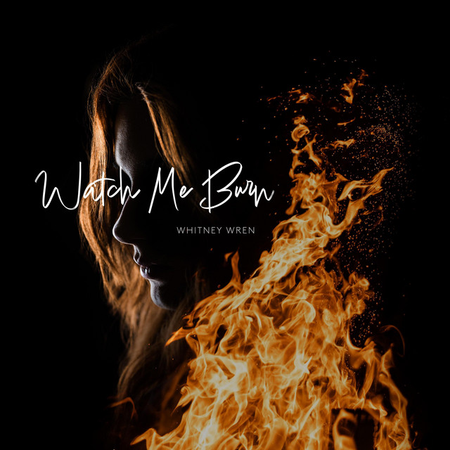 Watch Me Burn