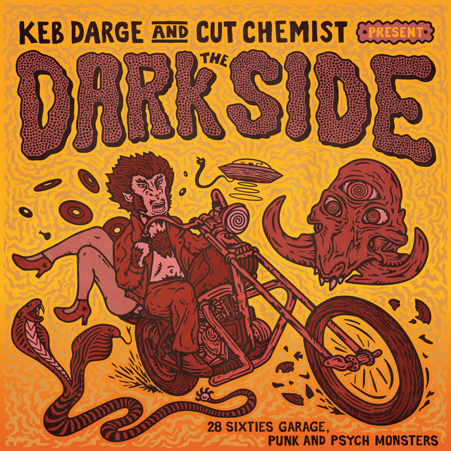 Keb Darge & Cut Chemist present The Dark Side: 28 Sixties Garage Punk and Psyche Monsters cover art