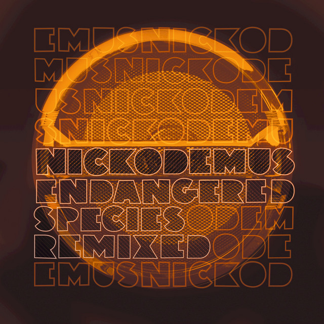 Endangered Species Remixed - Album by Nickodemus | Spotify