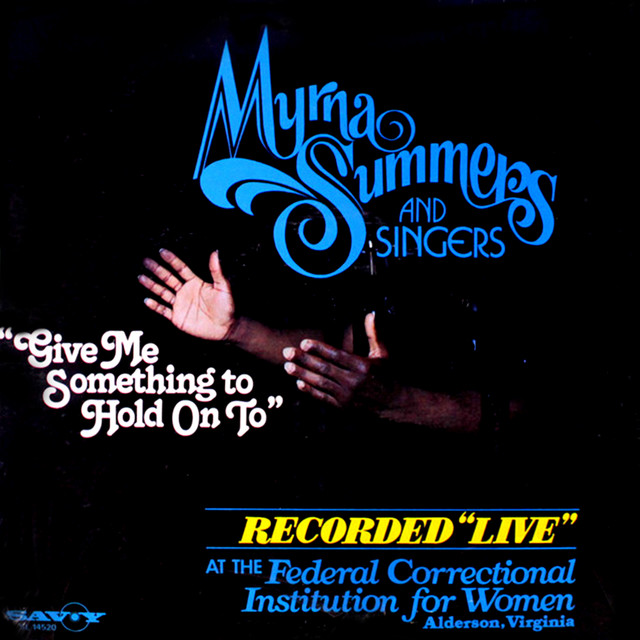 Give Me Something To Hold On To — Myrna Summers