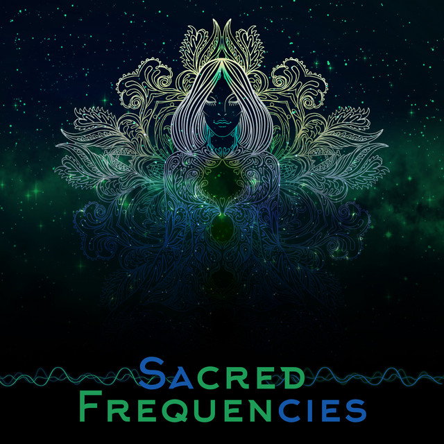 Sacred Frequencies: All Chakras Meditation (Balancing and Tuning) cover art