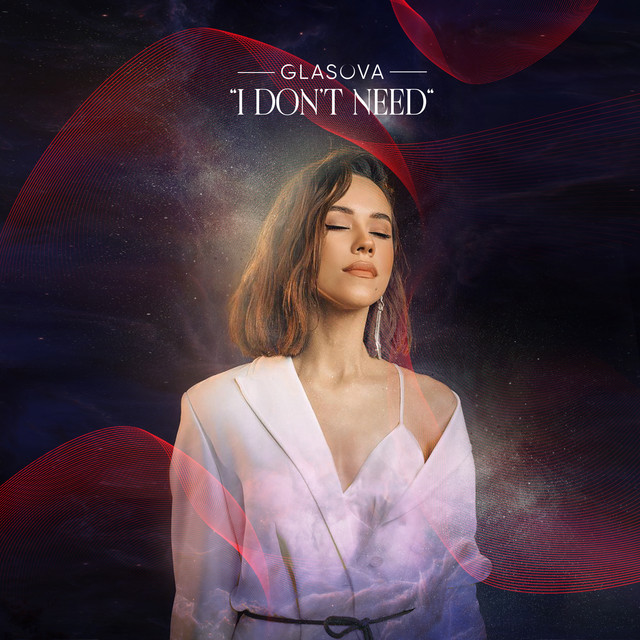 Обкладинка: I Don't Need — GLASOVA