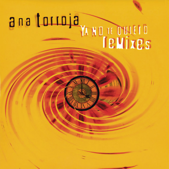 Ya No Te Quiero (Remixes) [Remasterizado 2024] cover art