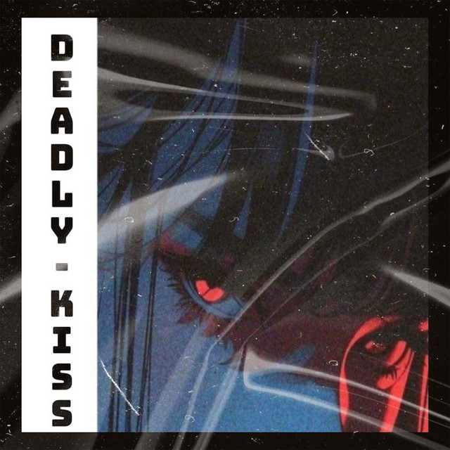 Cover art: Deadly Kiss — mxhxtplaya