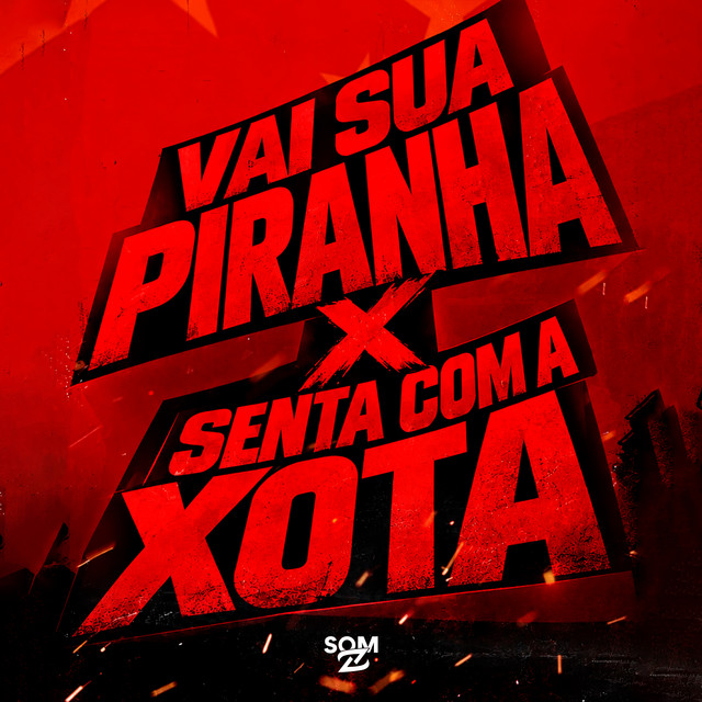 Montagem Vai Sua Piranha X Senta Com a Xota