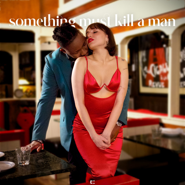 Something Must Kill A Man cover art