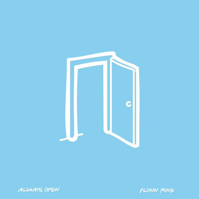 Always Open - song and lyrics by Flynn Rink | Spotify