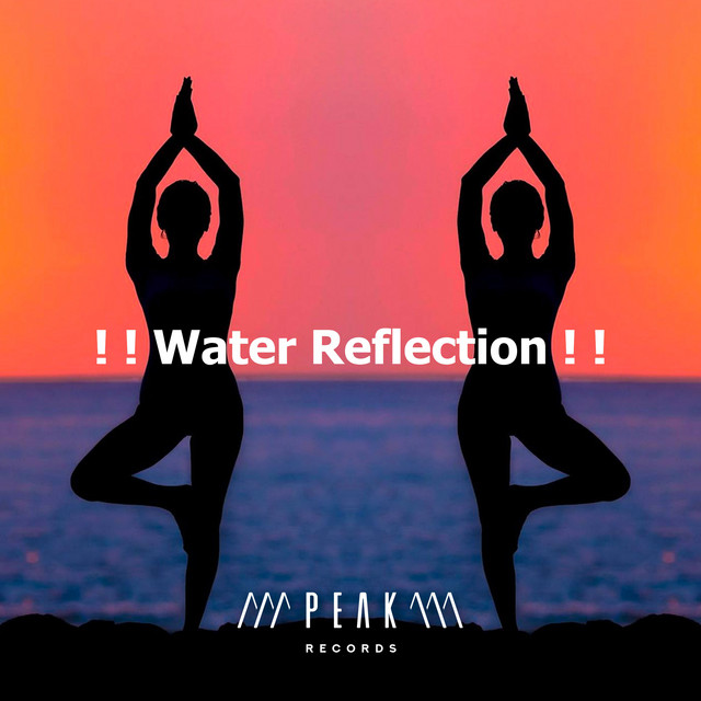 Water Reflection ! ! - Album by Meditation Relaxation Club | Spotify
