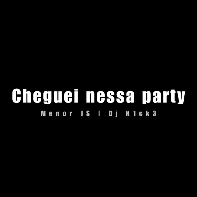 Cheguei Nessa Party