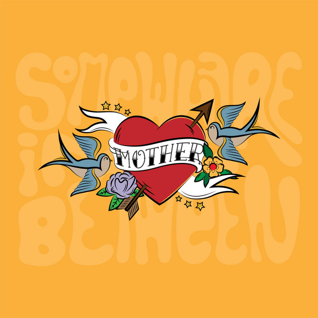 Mother - Single by Somewhere in Between | Spotify
