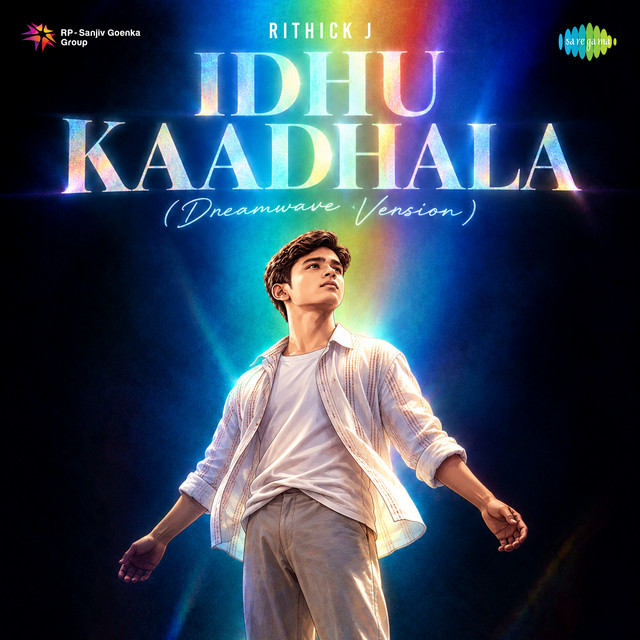 Idhu kaadhala (Dreamwave Version)