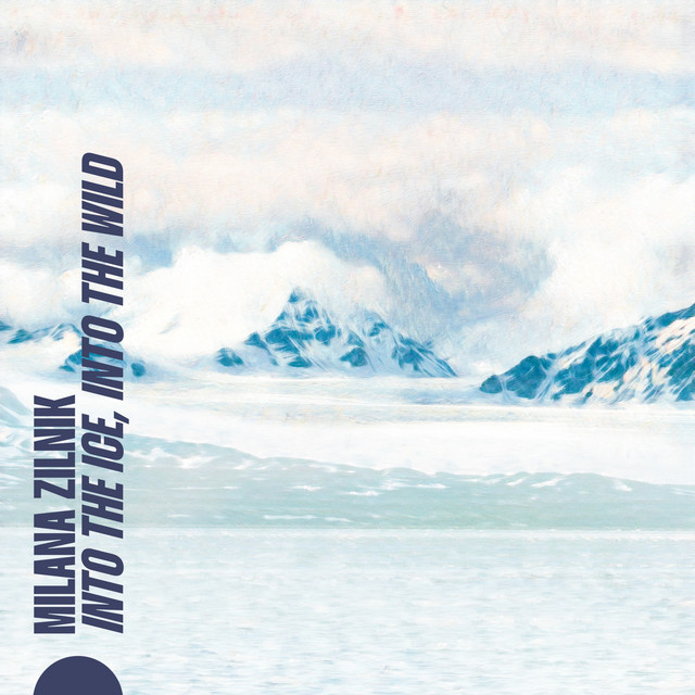 Cover art: Into the Ice, into the Wild — Milana Zilnik