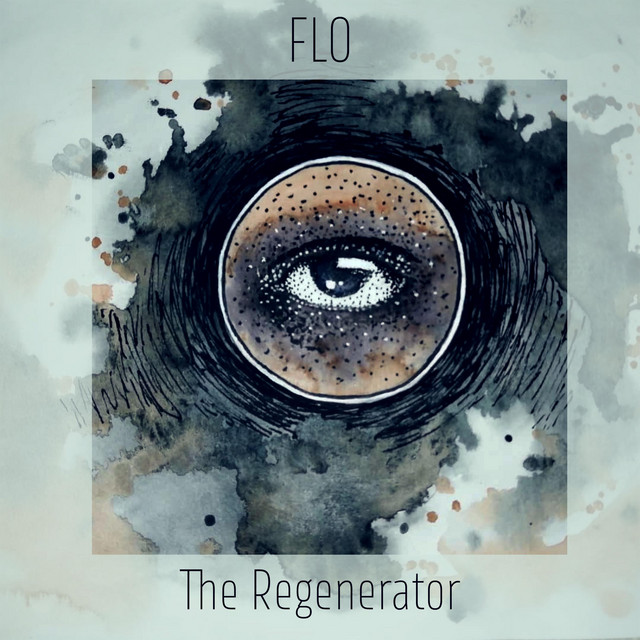The Regenerator - Single by |FLO| | Spotify