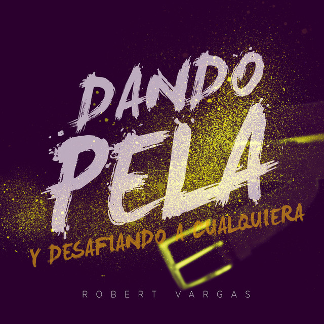 Dando Pela y Desafiando a Cualquiera cover art