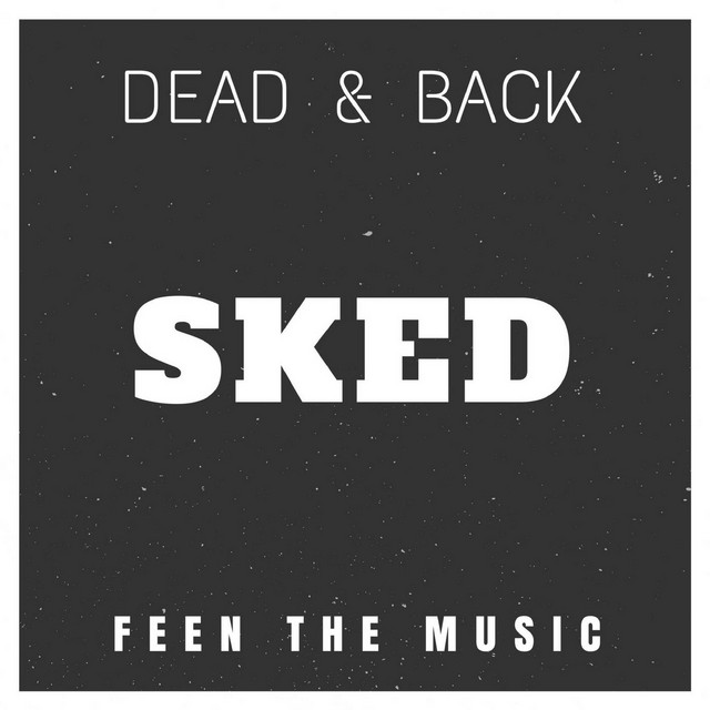 DEAD & BACK - Single by SKED | Spotify