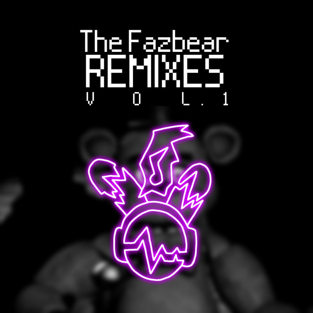 The Fazbear Remixes, Vol. 1 cover art