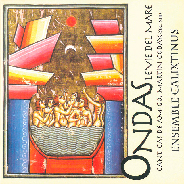 Ondas, le vie del mare: Cantigas de amigo, Martin Codex (Sec. XIII) cover art