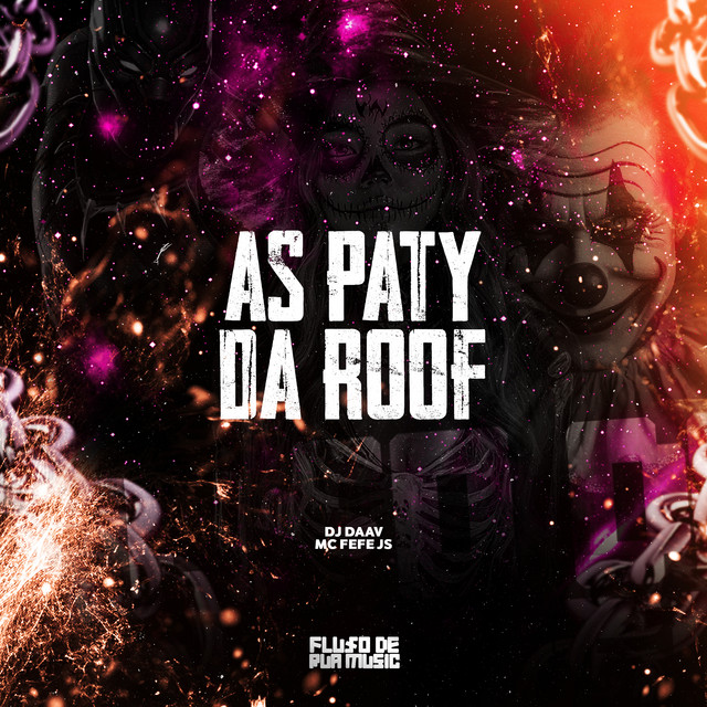 As Paty Da Roof