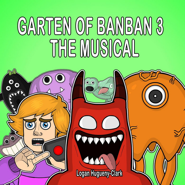 Garten of Banban 3 the Musical – música e letra de Logan Hugueny