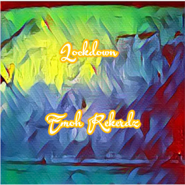 Emoh Rekerdz – Lockdown