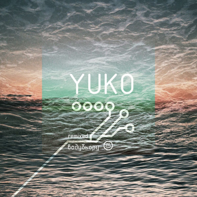 Обкладинка Yuko — Водубьору (Remixed)