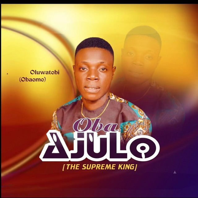 Oba Ajulo  — OLUWATOBI OBAOMO 