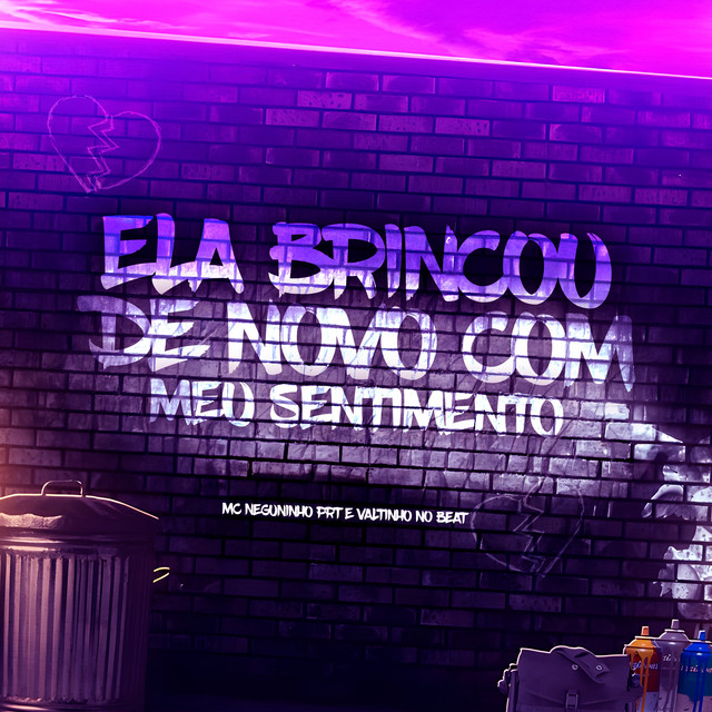 Ela Brincou de Novo Com Meu Sentimento