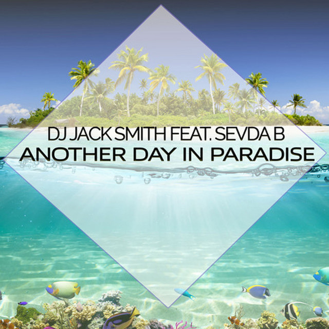 Another Day In Paradise (feat. Sevda B) - Radio Edit
