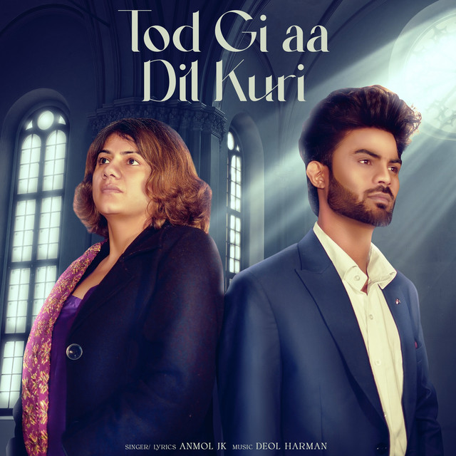 Tod Gi Aa Dil Kudi