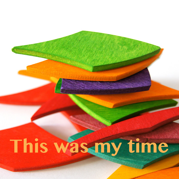 This Was My Time by Behindtupfers