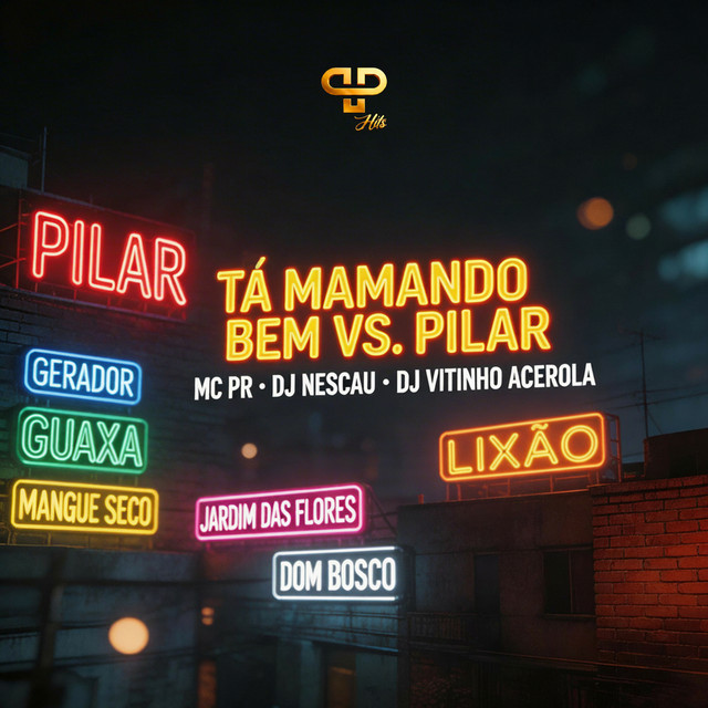 Tá Mamando Bem VS Pilar