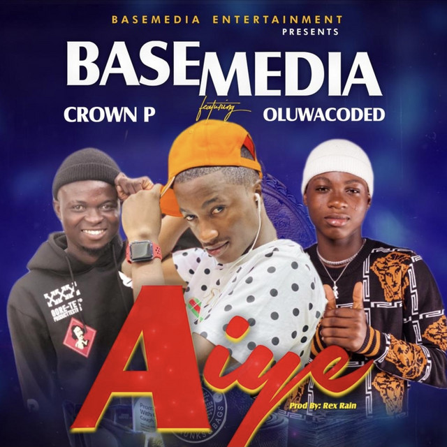 Aiye - Single by Basemedia | Spotify