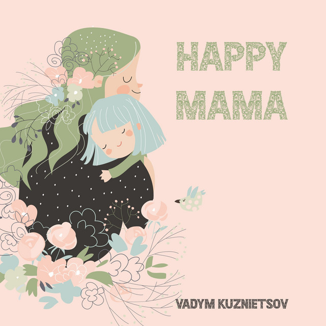 Обкладинка: Happy Mama — Vadym Kuznietsov