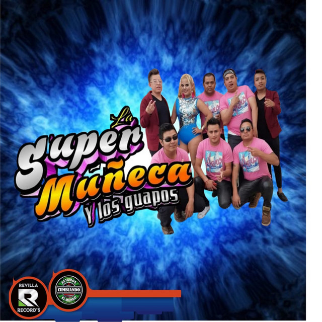La Super Muñeca Y Los Guapos