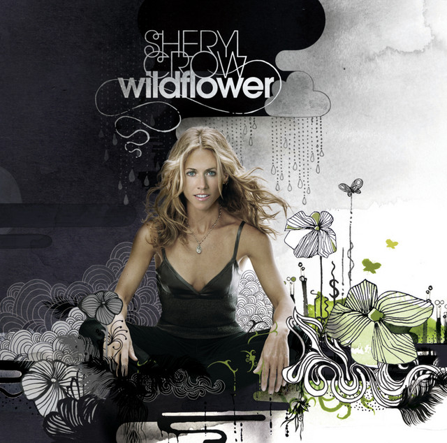 Wildflower (International Version) - Album by Sheryl Crow | Spotify