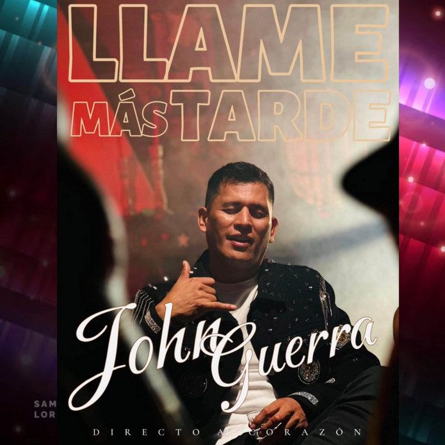 John Guerra - Llame Mas Tarde