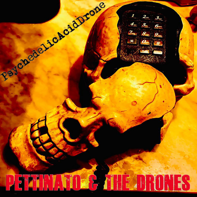 Pettinato & The Drones