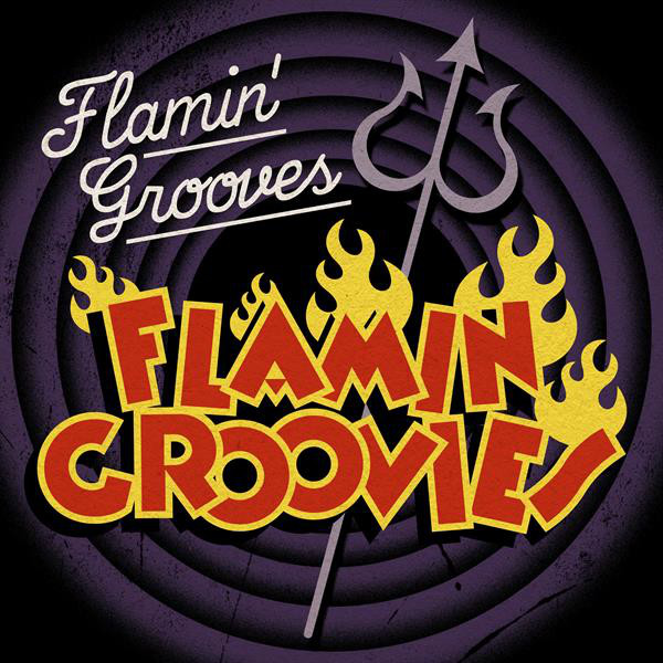 Flamin' Grooves - Compilation by Flamin' Groovies | Spotify