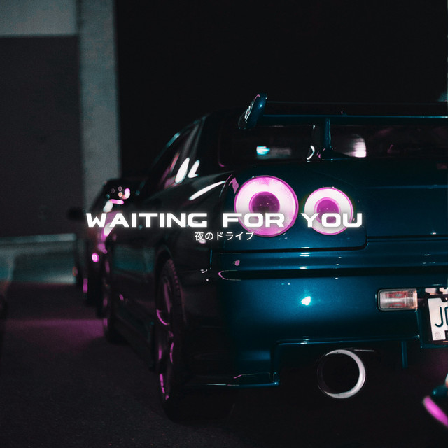 Waiting For You