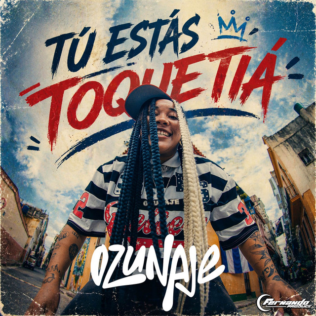 Tú estás toquetiá