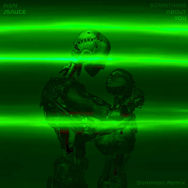 Something About You (DOMINION Remix) - Single by RISN | Spotify