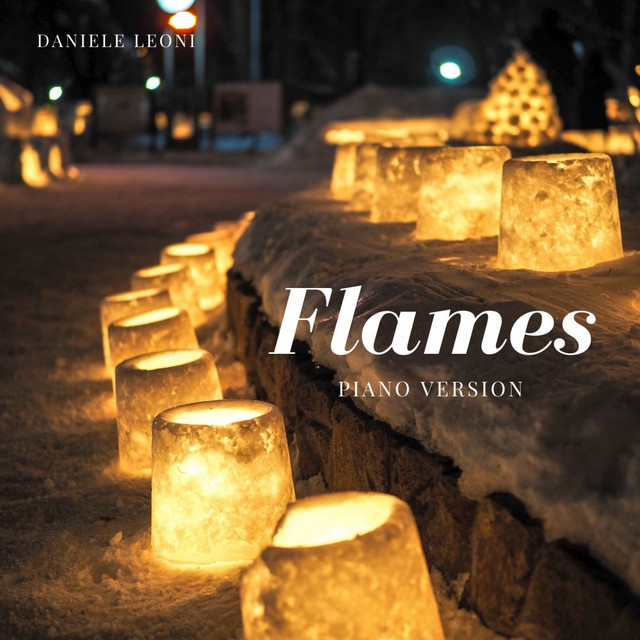 Flames (Piano Version) - Single by Daniele Leoni | Spotify