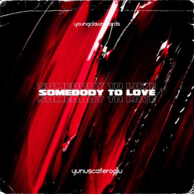 Somebody To Love