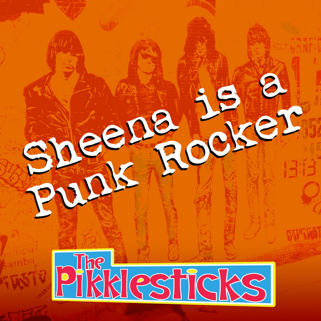 Sheena Is a Punk Rocker - Single by The Pikklesticks | Spotify