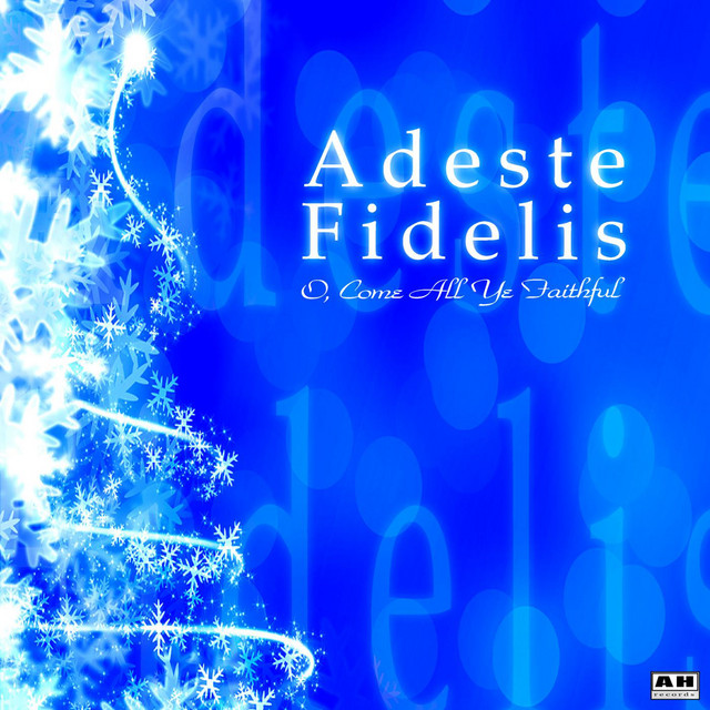 Cover of Adeste Fidelis (O, Come All Ye Faithful) by Adeste Fidelis