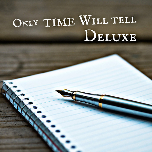 Only Time Will Tell(Deluxe) cover art